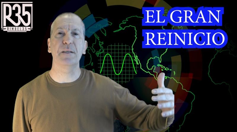 EL GRAN REINICIO: EMPIEZA EL SHOW