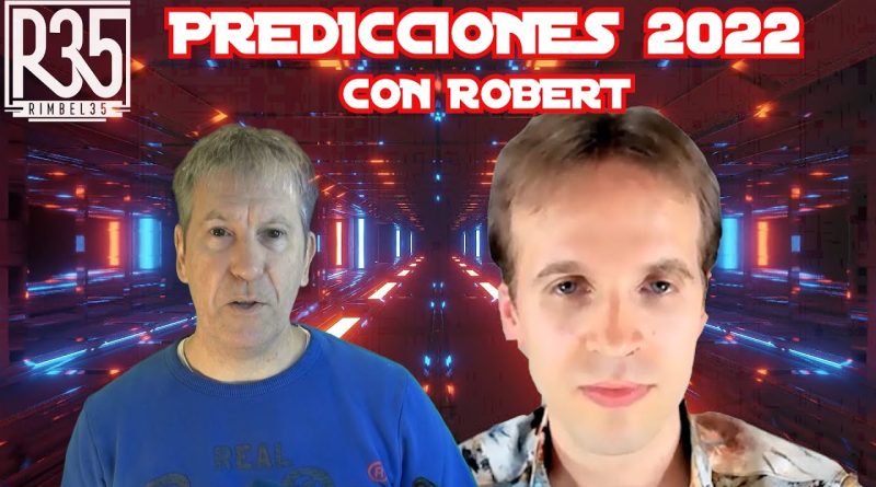 PREDICCIONES PARA 2022: EMPIEZA EL SHOW, CON ROBERT